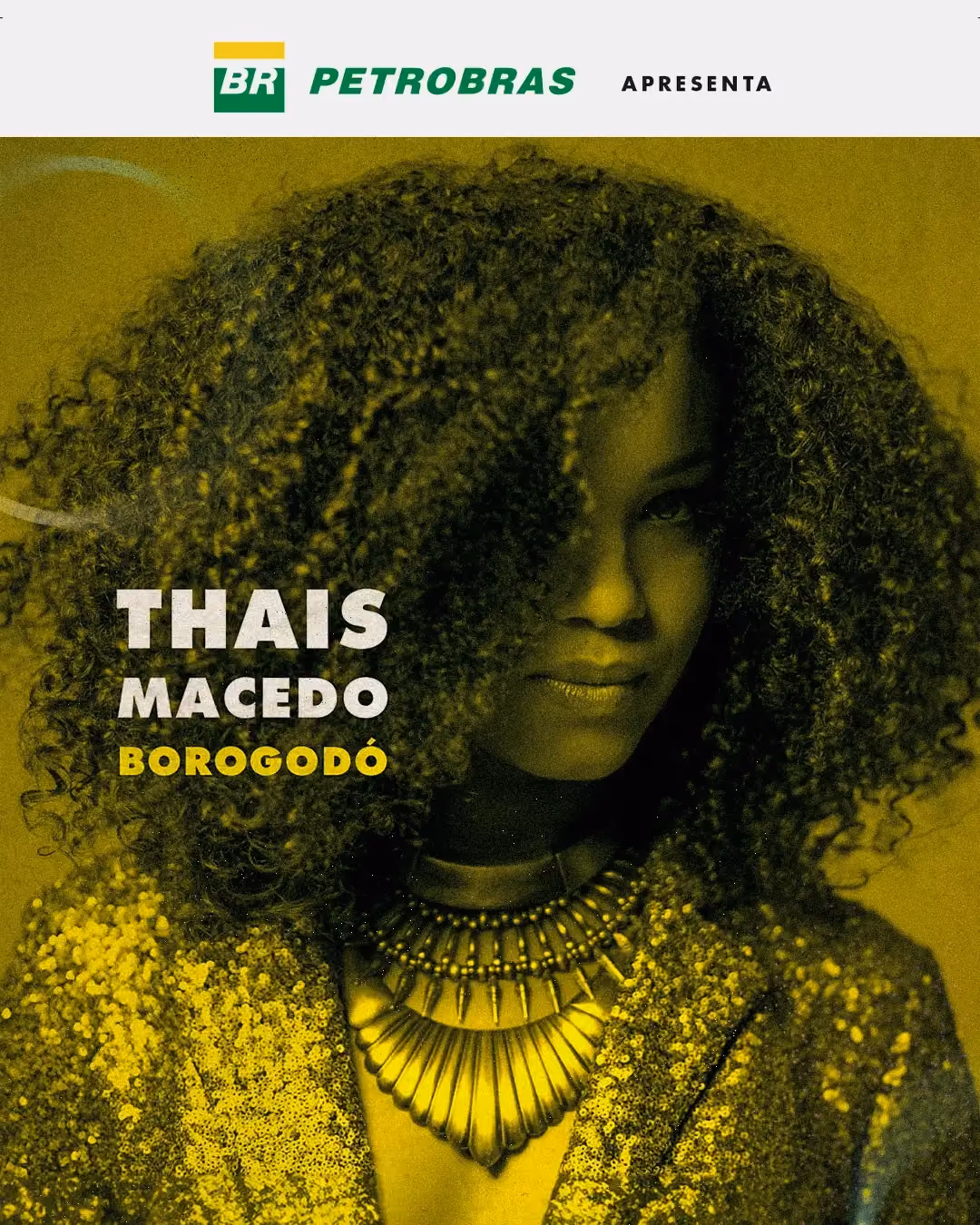 Petrobras presents Thaís Macedo concert poster in yellow and black.