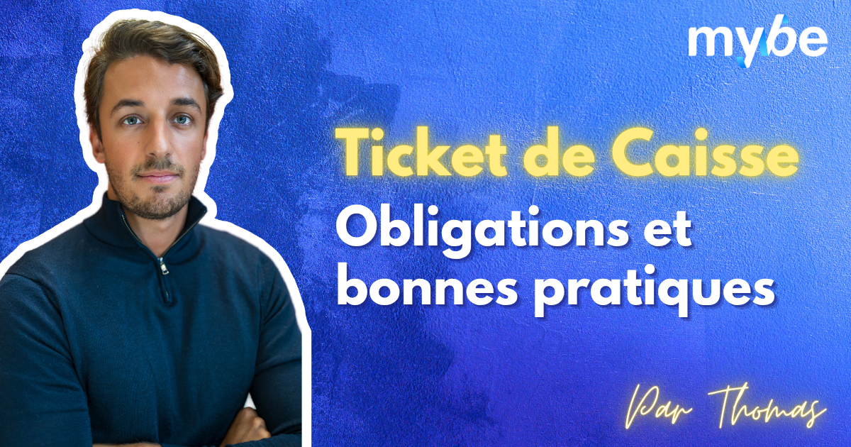Ticket de caisse : guide complet pour les commerçants en 2026