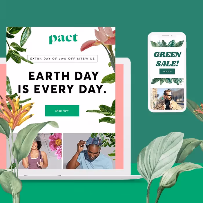 Earth Day email promo from Pact with "Earth Day is Every Day" message, 30% off offer, and leafy green eco-themed design.
