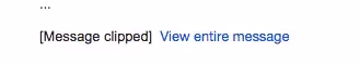 Gmail UI showing “[Message clipped] View entire message” indicating the email is too long and has been truncated.