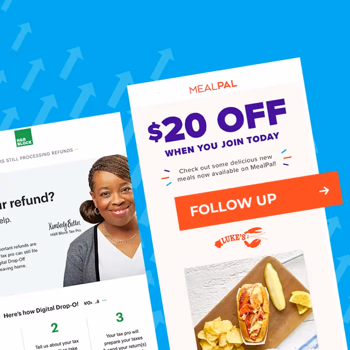 Blue arrow-pattern background H\&R Block “Need your refund?” email and MealPal “\$20 off when you join today” follow-up notice