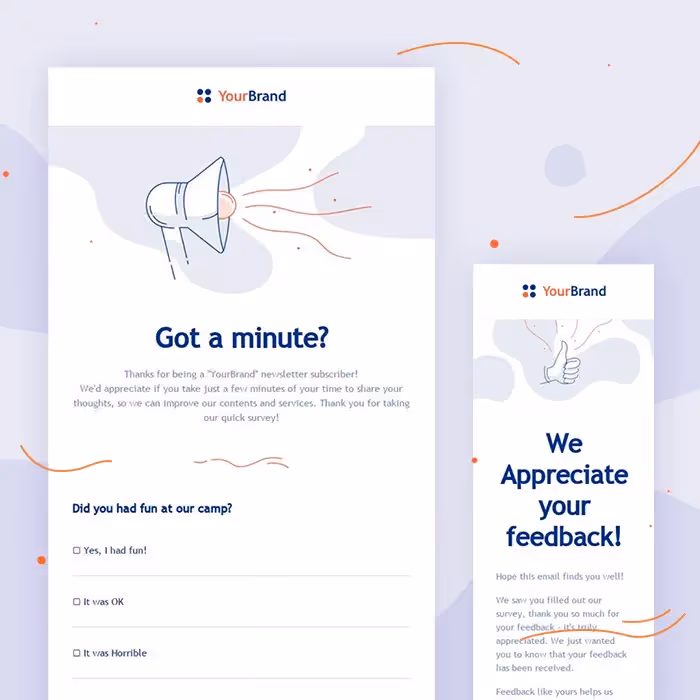 Survey invitation email templates with “Got a minute?” and “We appreciate your feedback” text, promoting subscriber feedback.