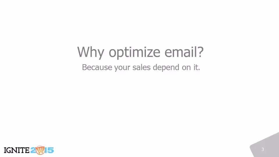 Why optimize email? Because your sales depend on it