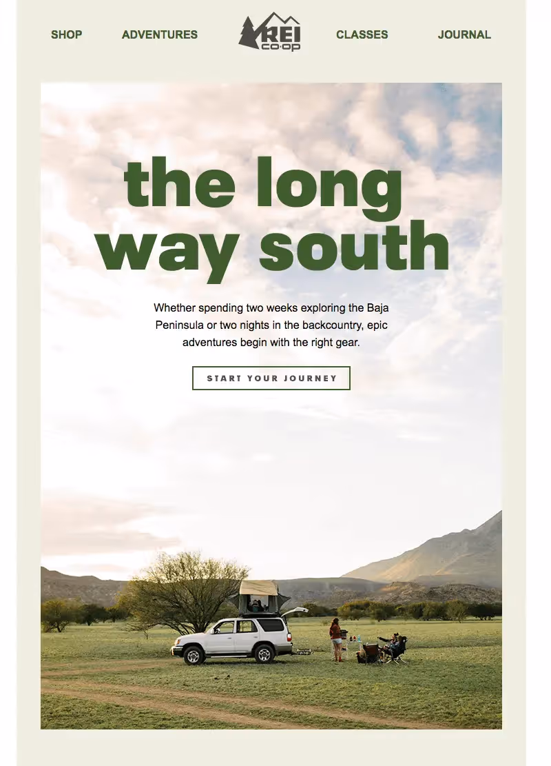 Explore more, adventure further—start your journey with REI gear made to go the long way south.