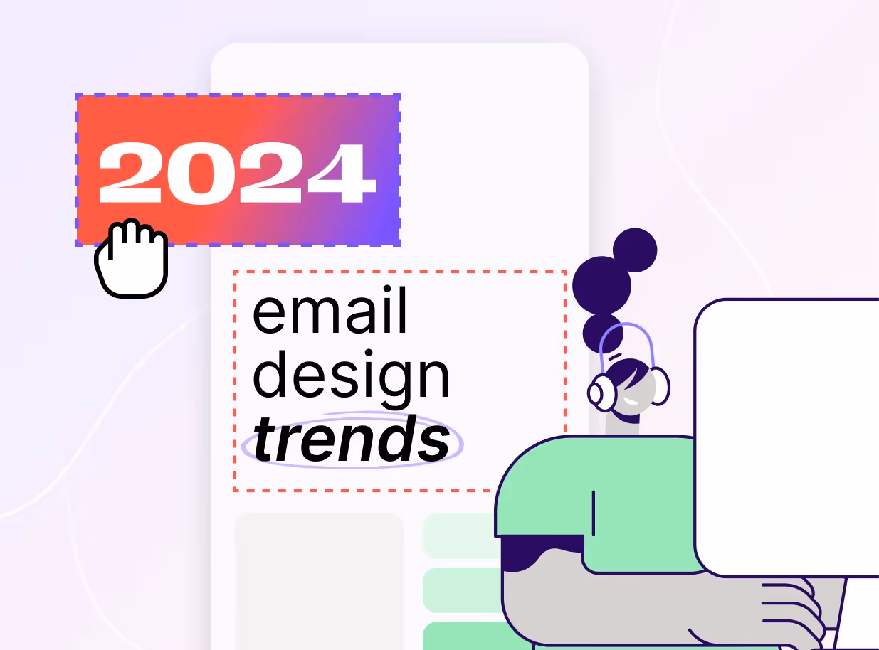Email design trends 2024: Lavender background: gradient “2024” and “email design trends” in dashed boxes beside a person with headphones at a computer