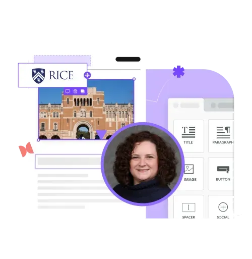 Rice University: Designing emails 85% faster