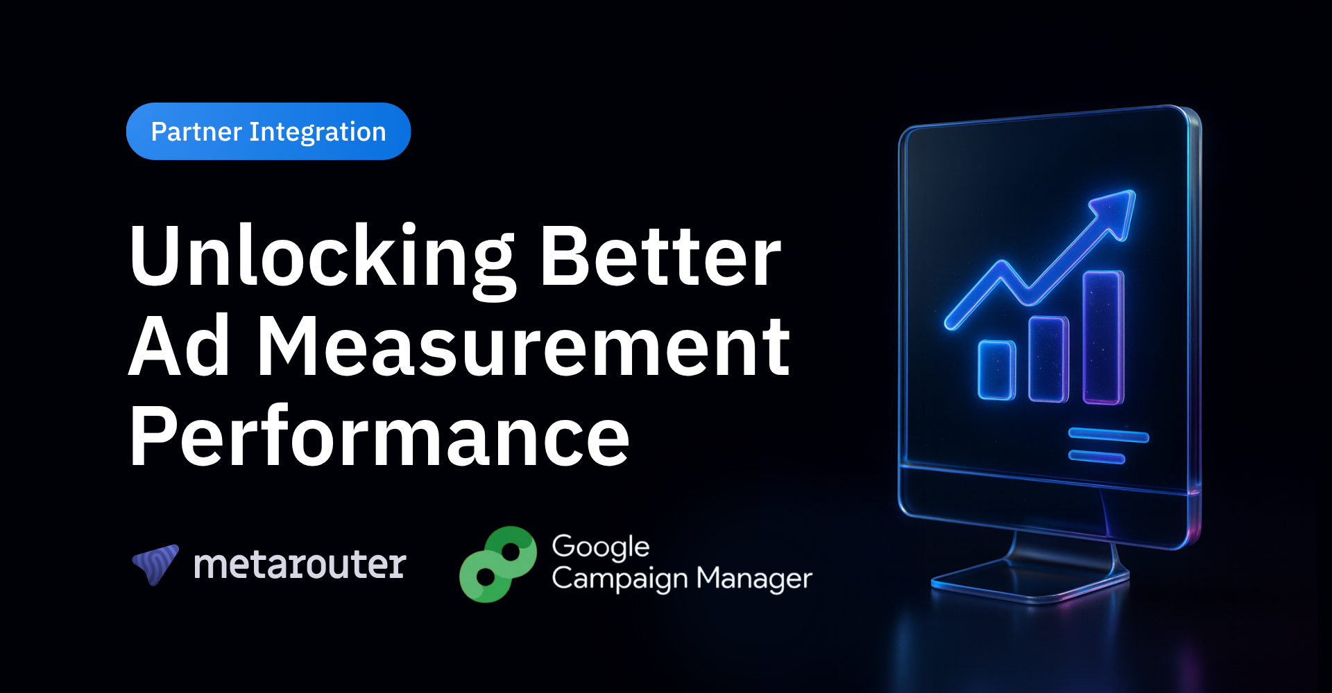 MetaRouter Joins Google CM360 Partner Program