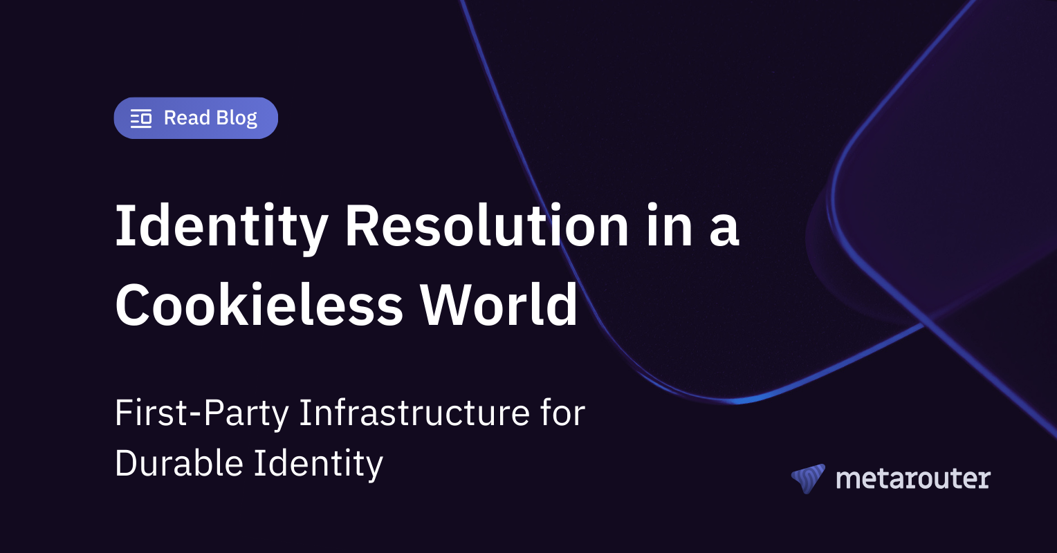 Identity Resolution in a Cookieless World