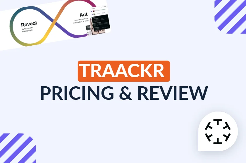 Traackr Pricing & Review: Is It Worth the Cost?