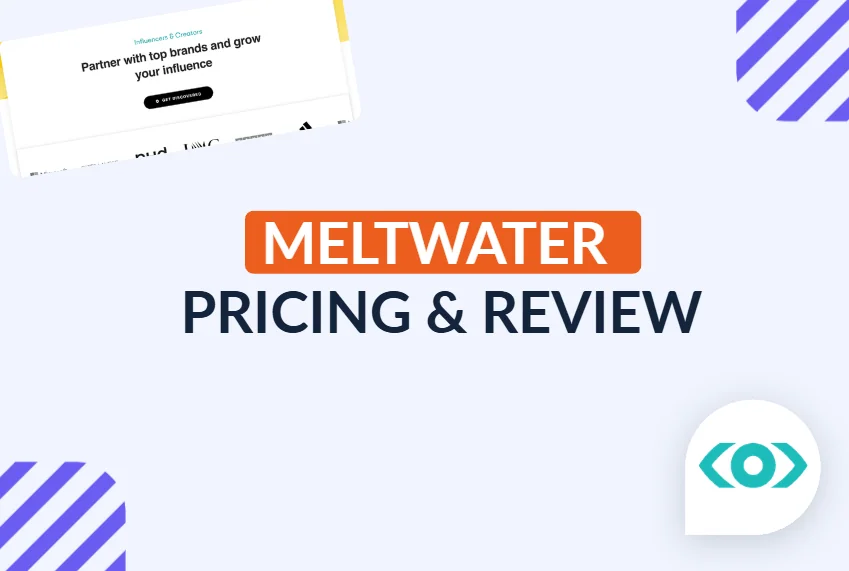 Meltwater Pricing & Review: Is It Worth the Cost?