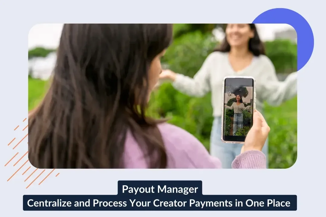Payout Manager: Zentralisieren und verarbeiten Sie Ihre Creator-Zahlungen an einem Ort