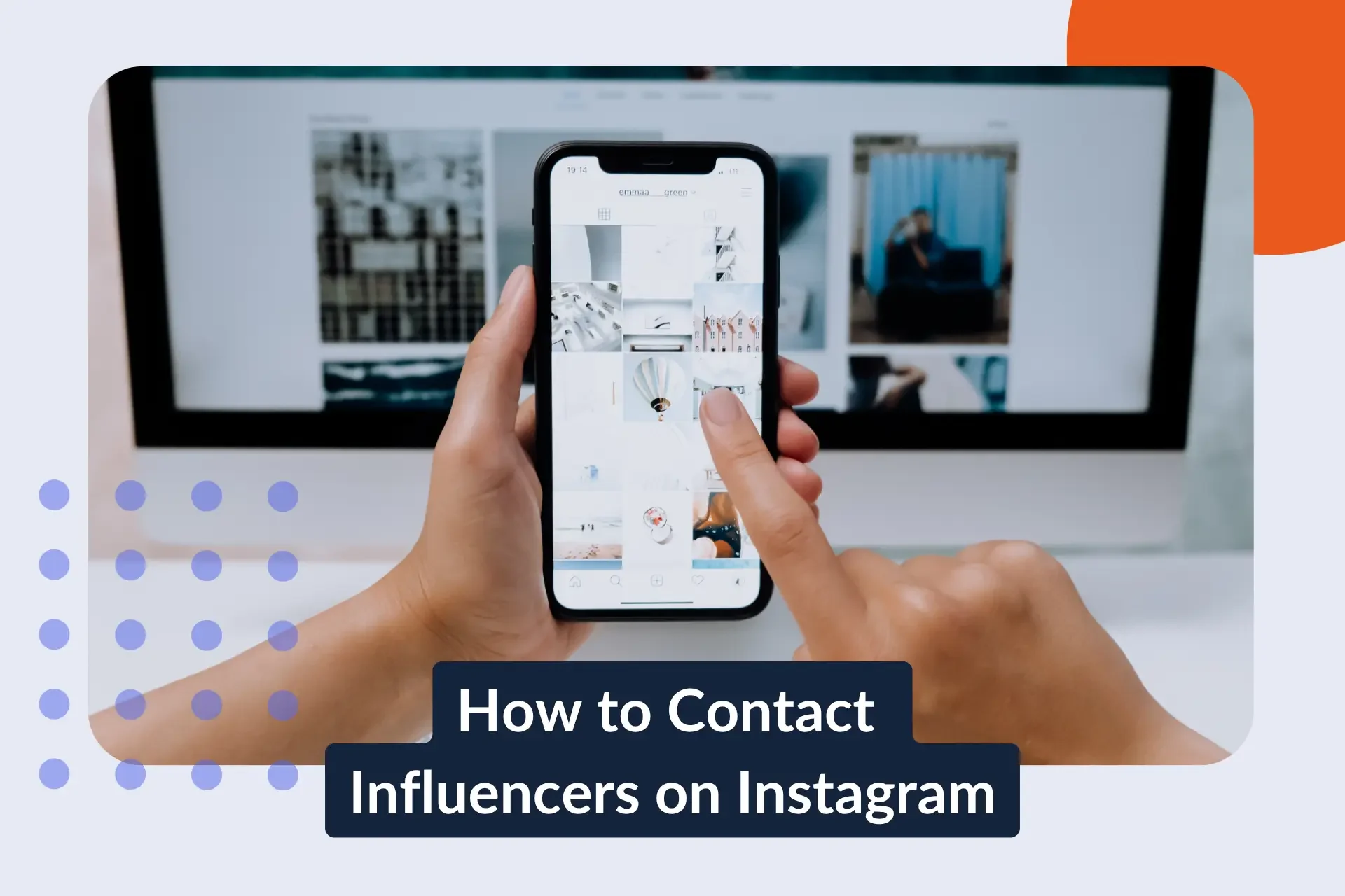 How to Contact Influencers on Instagram in 2026: Best Outreach Strategies for Brands