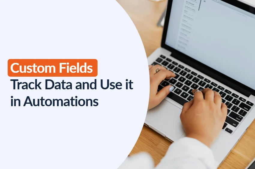 Custom Fields in Influencer Hero: Track Any Data and Use It in Automations