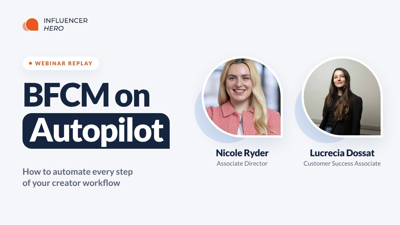 BFCM on Autopilot webinar: how to automate every step of your creator workflow