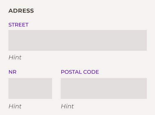 A form with the fields: street, Nr and Postal code. The field for Nr. has a small width.