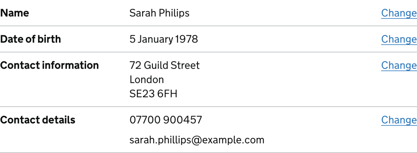In a table, the filled in fields are displayed. On the left column are the label names, the middle input shows the user's answers and the right column show textlinks saying "Change".