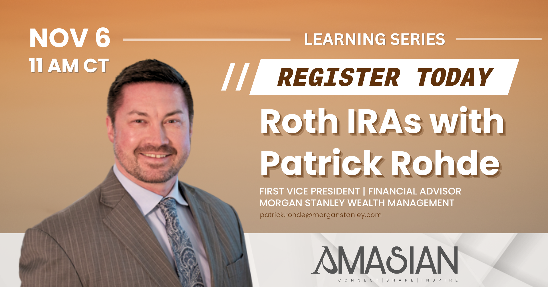 Roth IRAs with Patrick Rohde of Morgan Stanley | AMASIAN NOVEMBER LEARNING SERIES