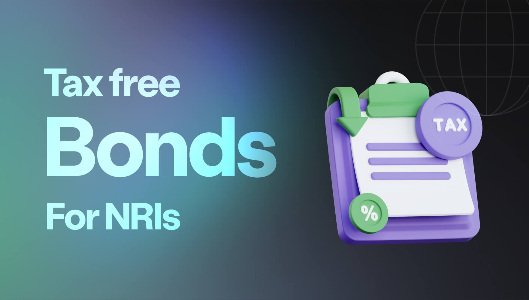 Tax Free Bonds for NRIs in India (Government/PSU Tax Free Bonds)