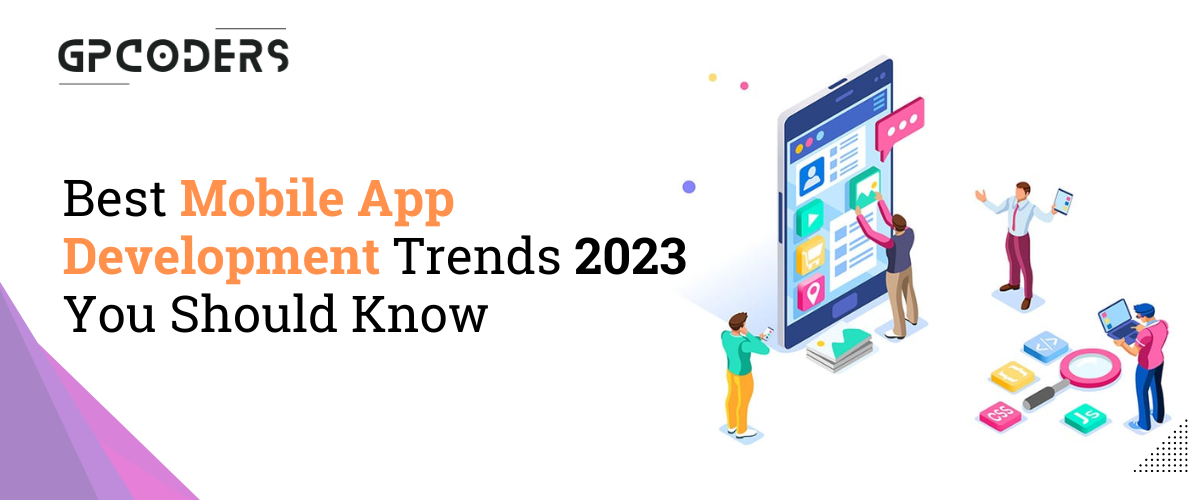 Best Mobile App Development Trends 2023 You Should Know