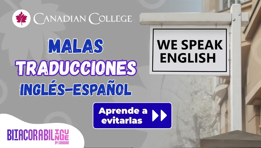 Ilustración que compara traducciones incorrectas y correctas del inglés al español, destacando errores comunes en frases cotidianas y falsos amigos.