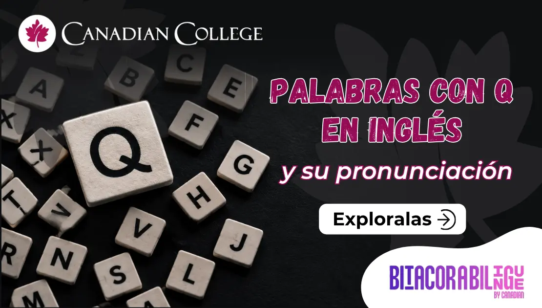 Banner con fichas de madera con la letra Q sobre tablero de letras junto al texto "PALABRAS CON Q EN INGLÉS y su pronunciación" en rosado.