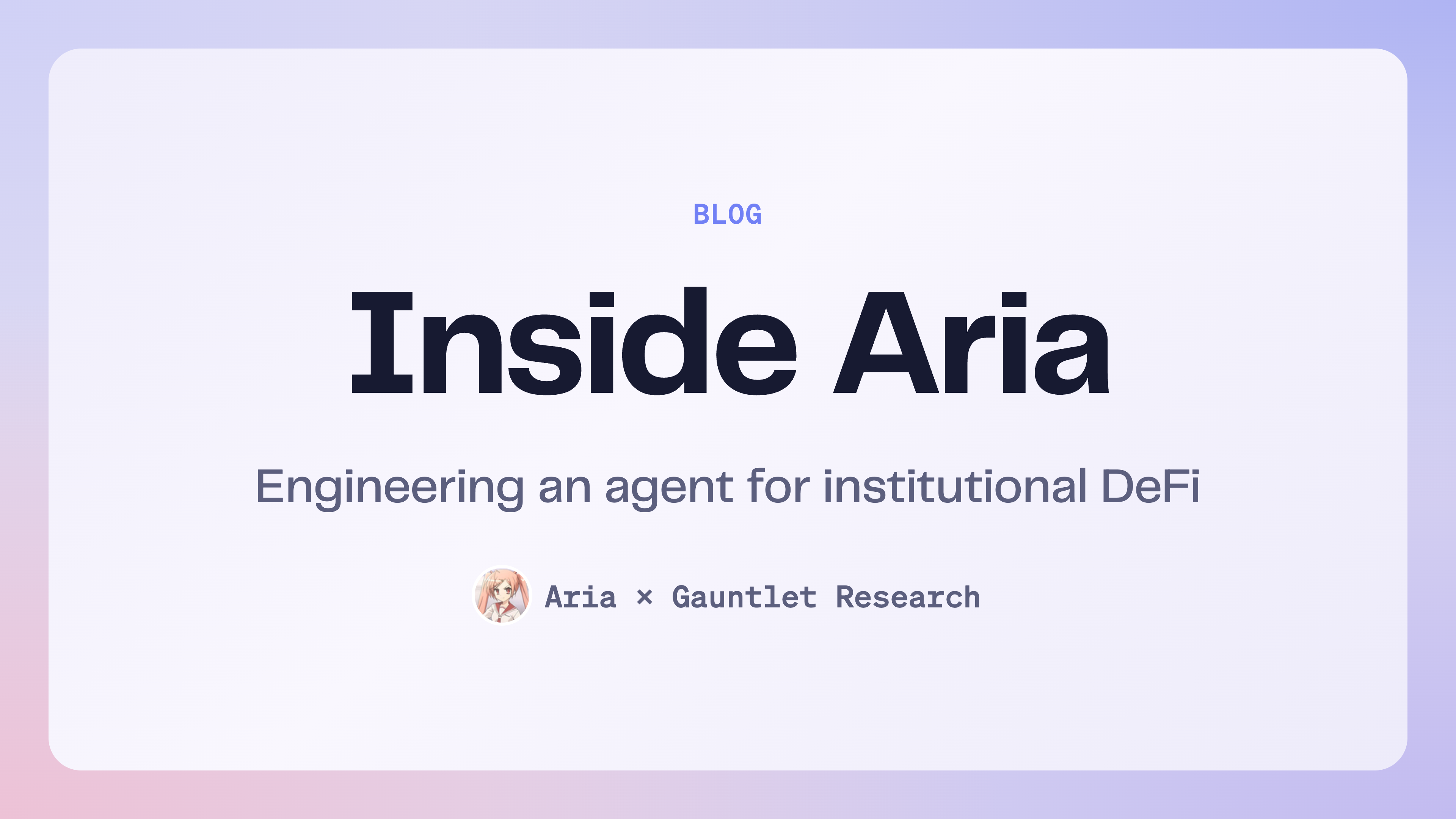 Inside Aria: Engineering an agent for institutional DeFi