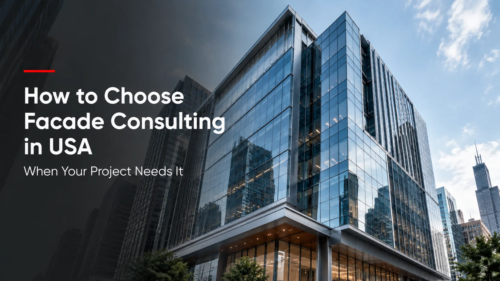 How to Choose Facade Consulting in USA: When Your Project Needs It