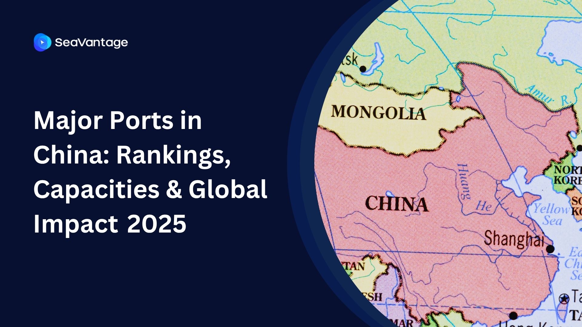 Major Ports in China: Rankings, Capacities & Global Impact 2025