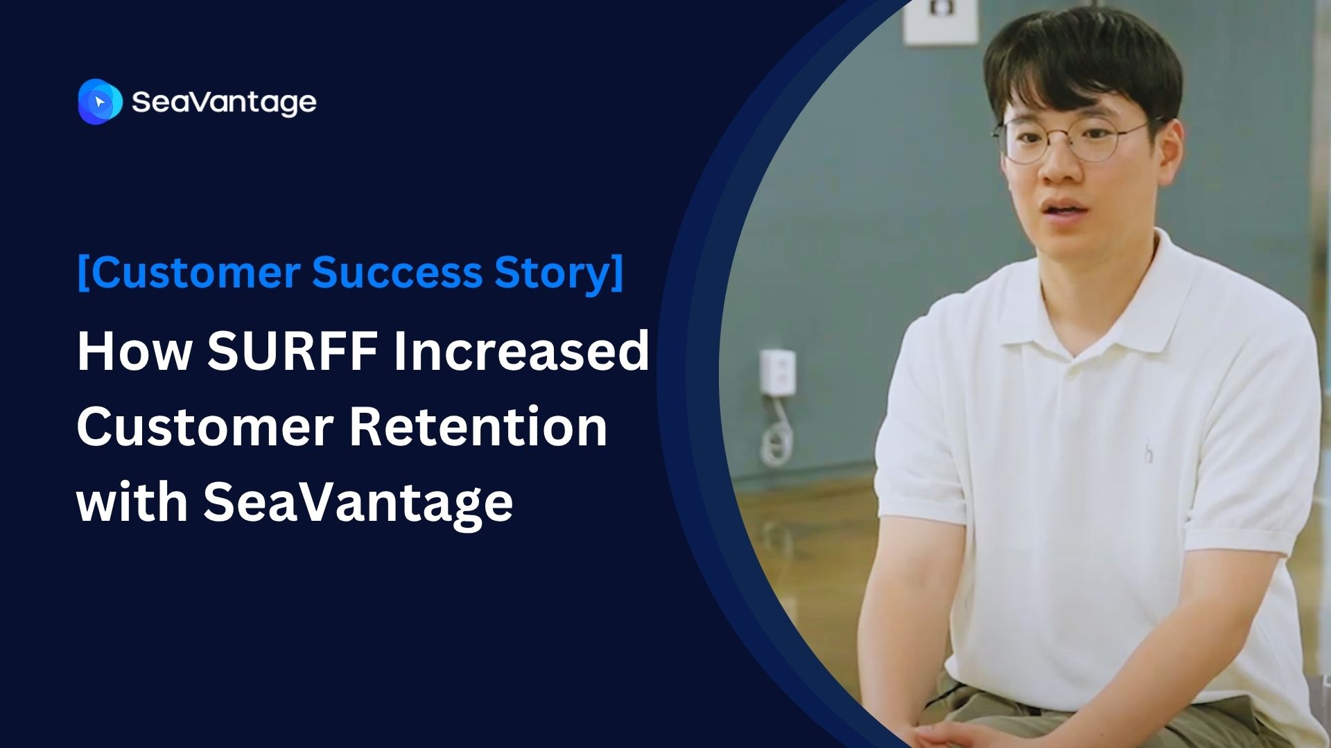 [Customer Success Story] How SURFF Increased Customer Retention with SeaVantage