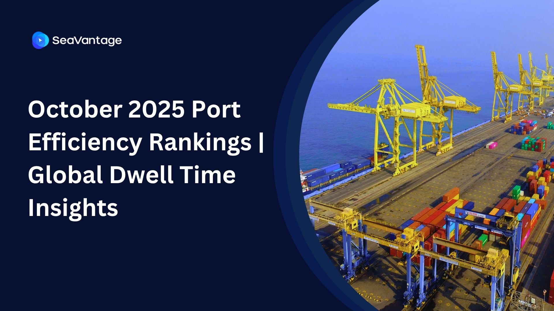 October 2025 Port Efficiency Rankings | Global Dwell Time Insights