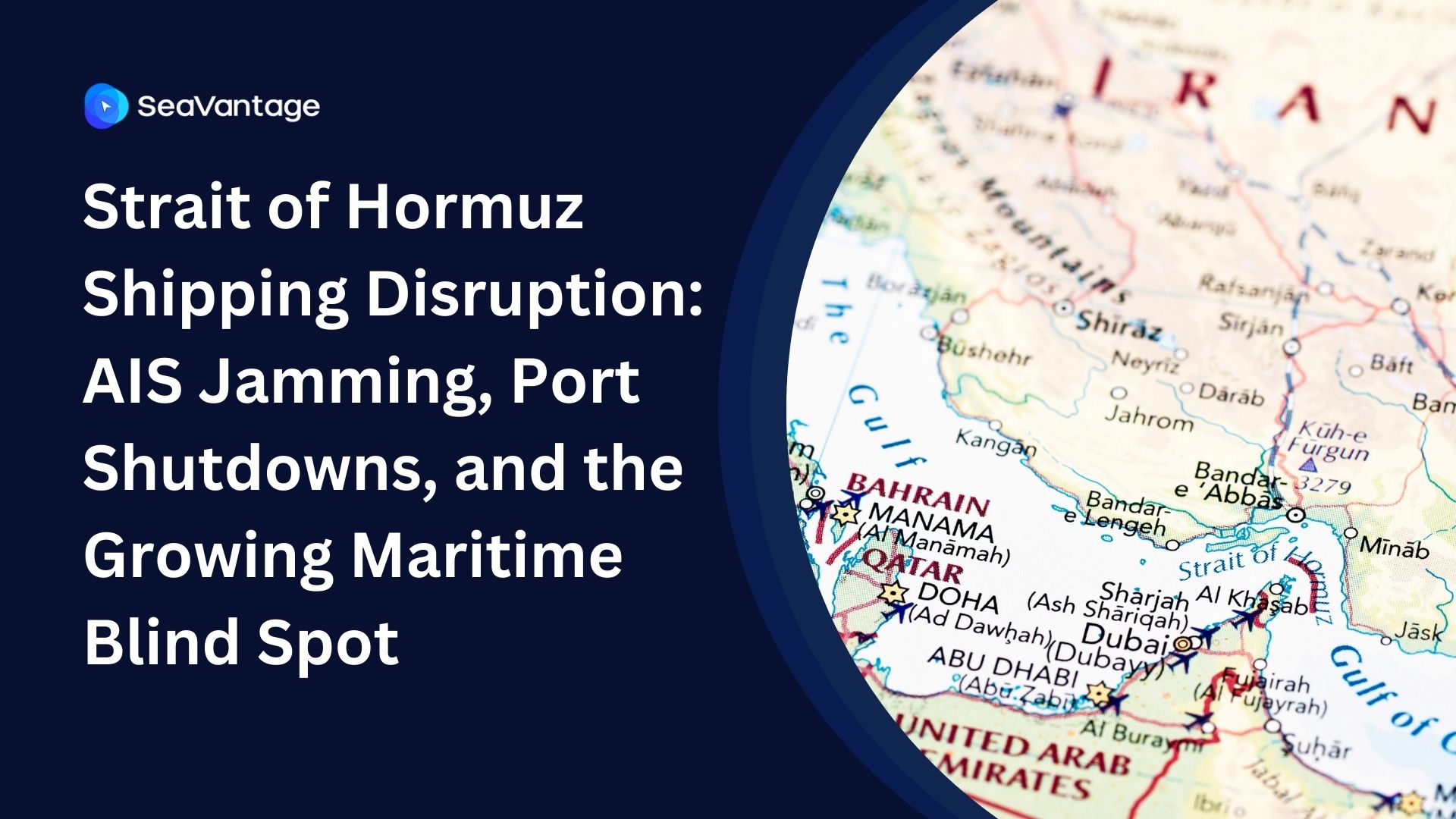 Strait of Hormuz Shipping Disruption: AIS Jamming, Port Shutdowns & Vessel Attacks