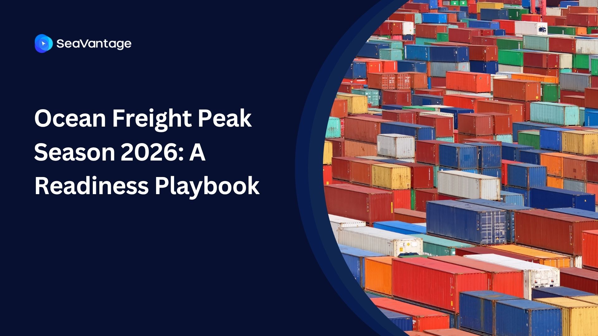 Ocean Freight Peak Season 2026: A Readiness Playbook
