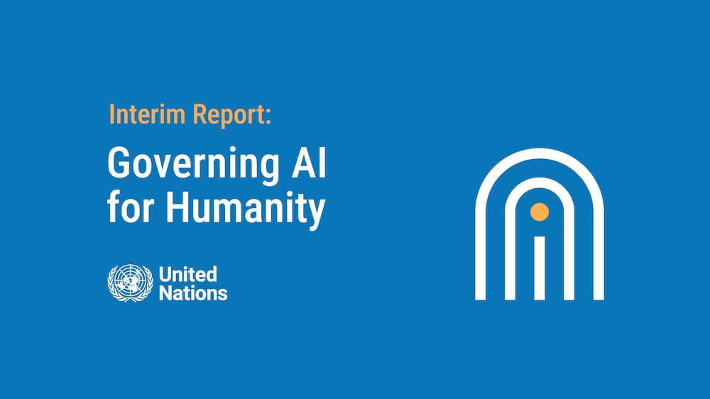 UN’s Report On Governing AI for Humanity: How AI governance can help ...