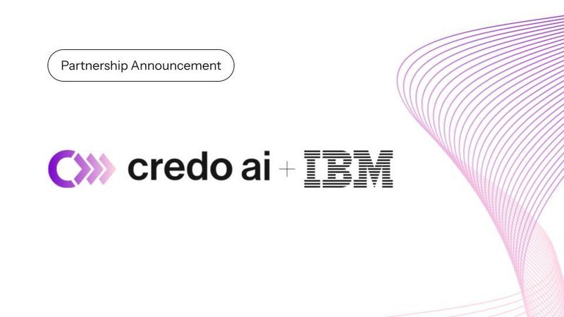Credo AI and IBM Empowering Trustworthy AI through OEM Collaboration ...