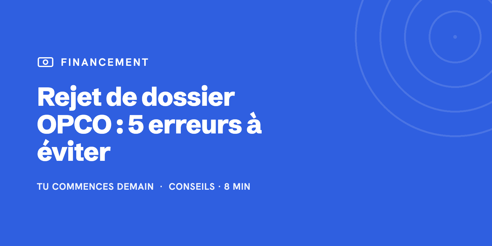 Rejet dossier OPCO apprentissage : 5 erreurs à éviter en 2026