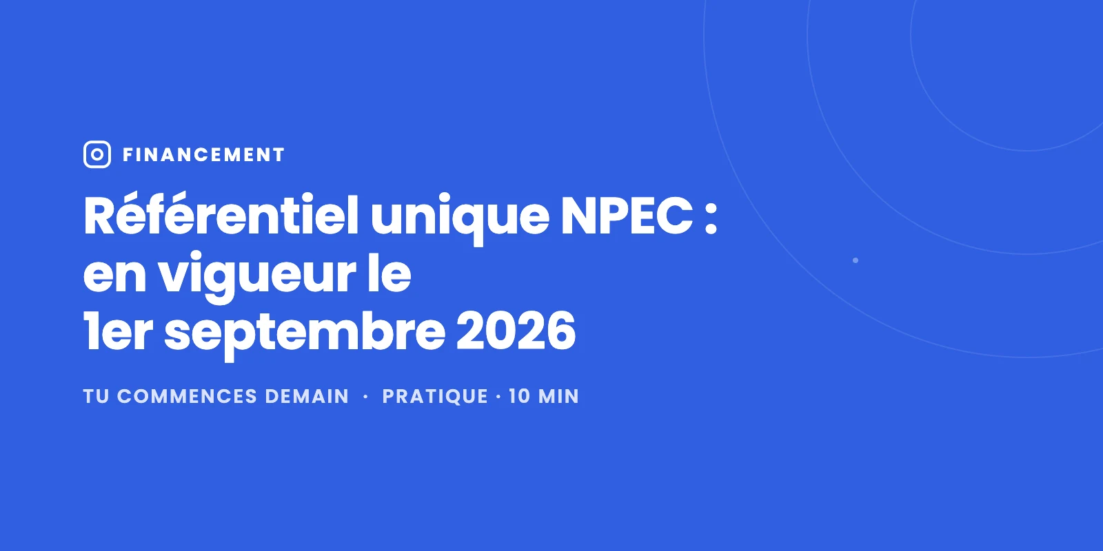 Référentiel unique NPEC : ce qui change au 1er septembre 2026