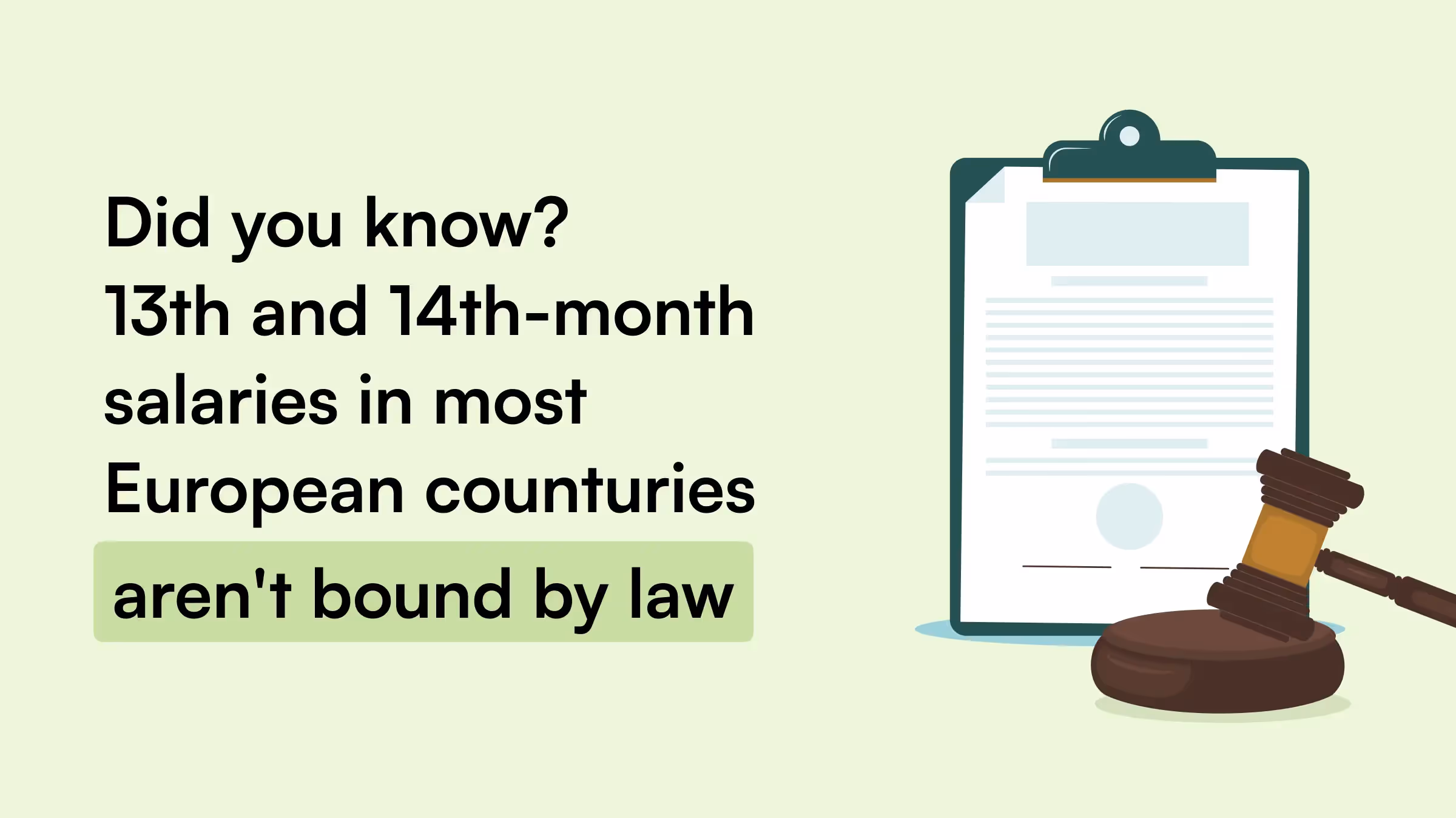 13th and 14th month salaries in most European countries aren't bound by law