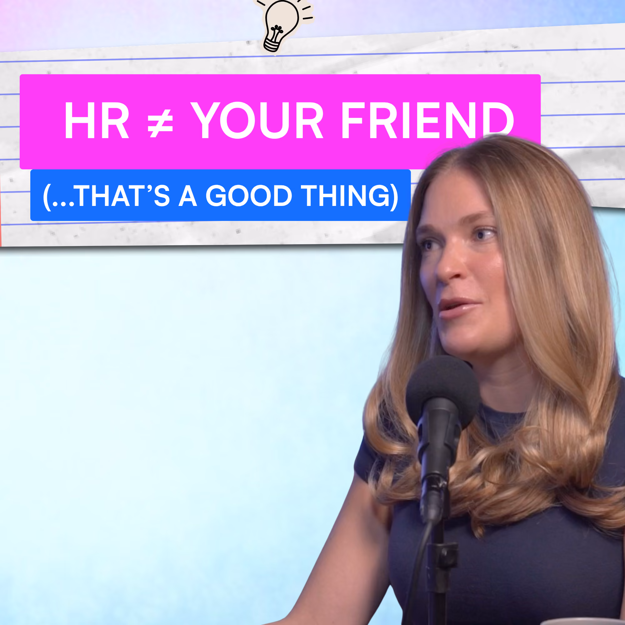 Samantha Crisp against a blue/pink background, with text that reads "HR is not your friend...and that's a good thing." 