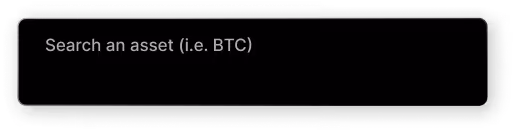 Search bar with placeholder text prompting to search an asset like BTC.