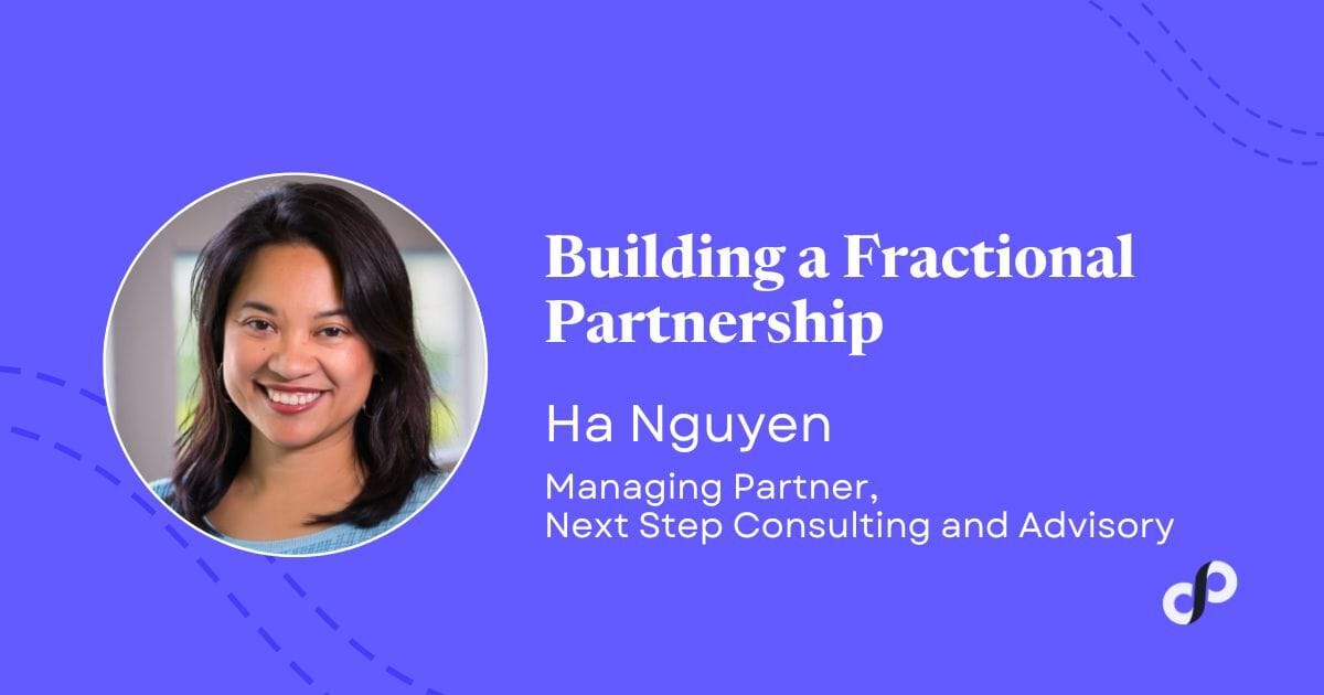 🔑 Building a Fractional Partnership | Ha Nguyen