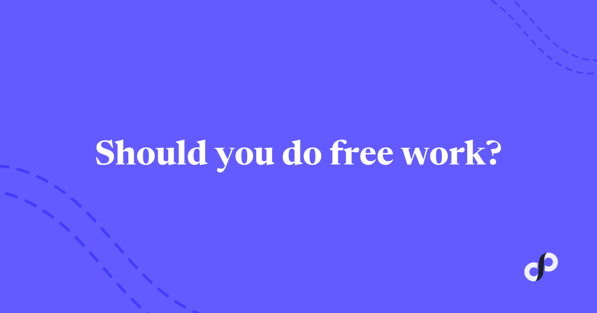🔑 Should you do free work?