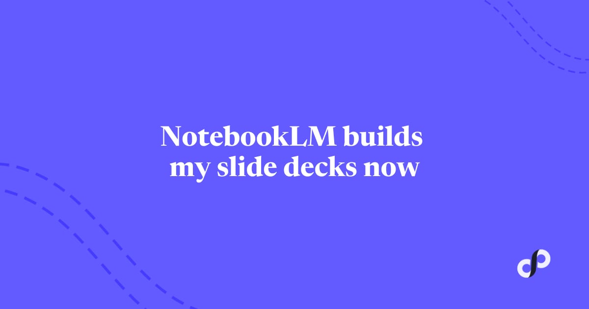 🔑 NotebookLM builds my slide decks now