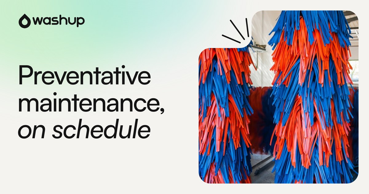 “Preventative maintenance, on schedule” next to red and blue cloth brushes in a car wash tunnel