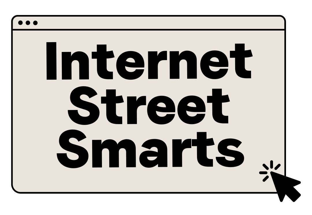 Internet Street Smarts