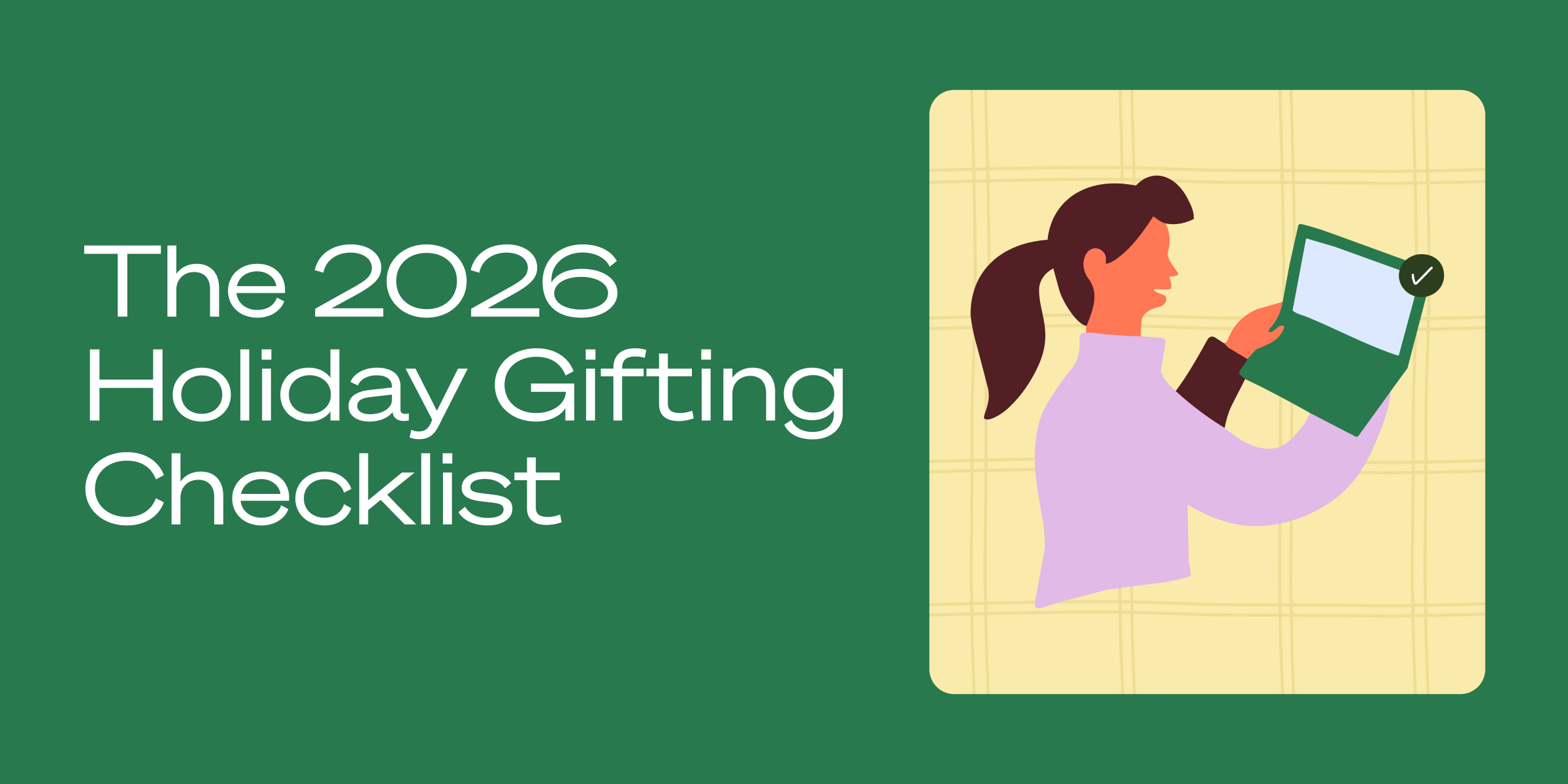 The Ultimate Holiday Gifting Check List