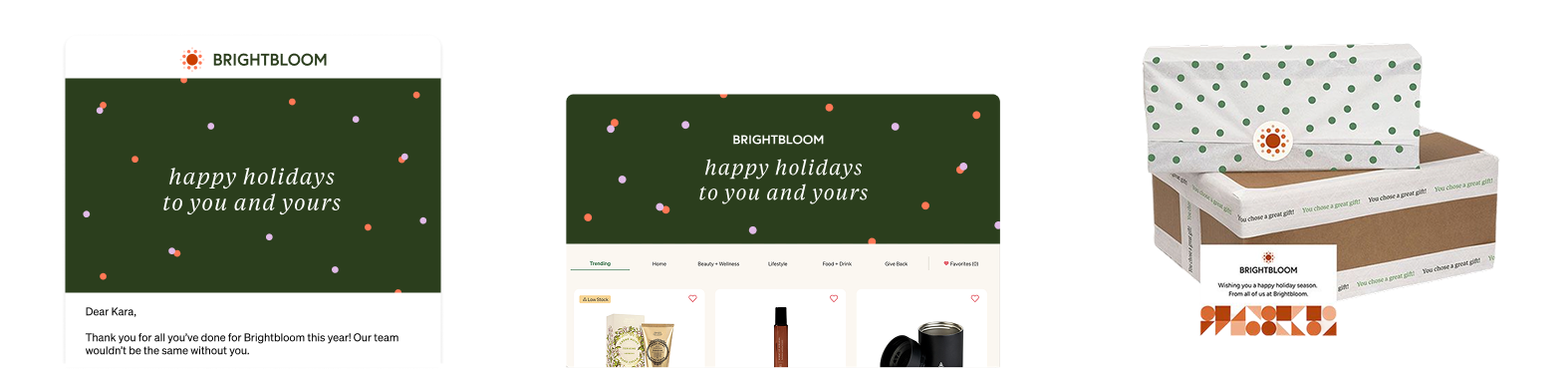Brightbloom holiday email, gift selection page, and wrapped box with a logo seal and note card, all in matching branding.