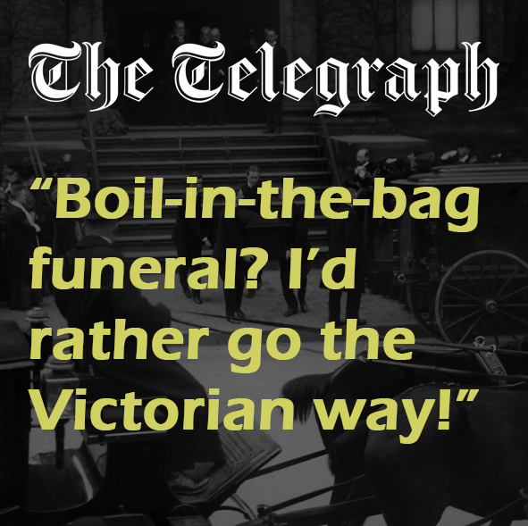 A headline from The Telegraph reading "Boil-in-the-bag funeral? I’d rather go the Victorian way!"

