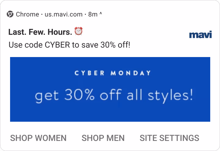 examples of good push notifications. Mavi rich push notification for 'Cyber Monday,' indicating 'Last. Few. Hours.' and '30% off all styles,' with options to shop women and men.