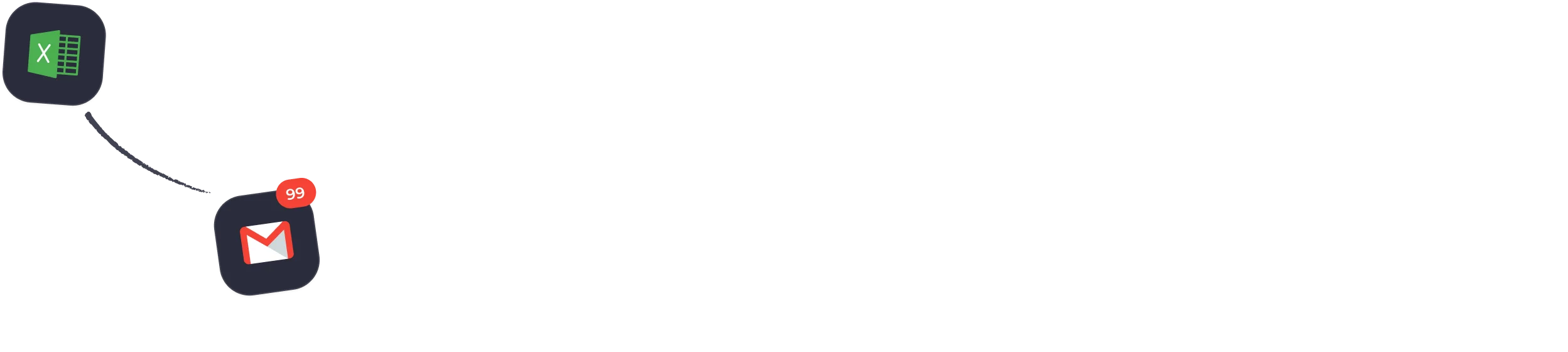 Green Excel icon connected by an arrow to Gmail icon with 99 unread message notification.