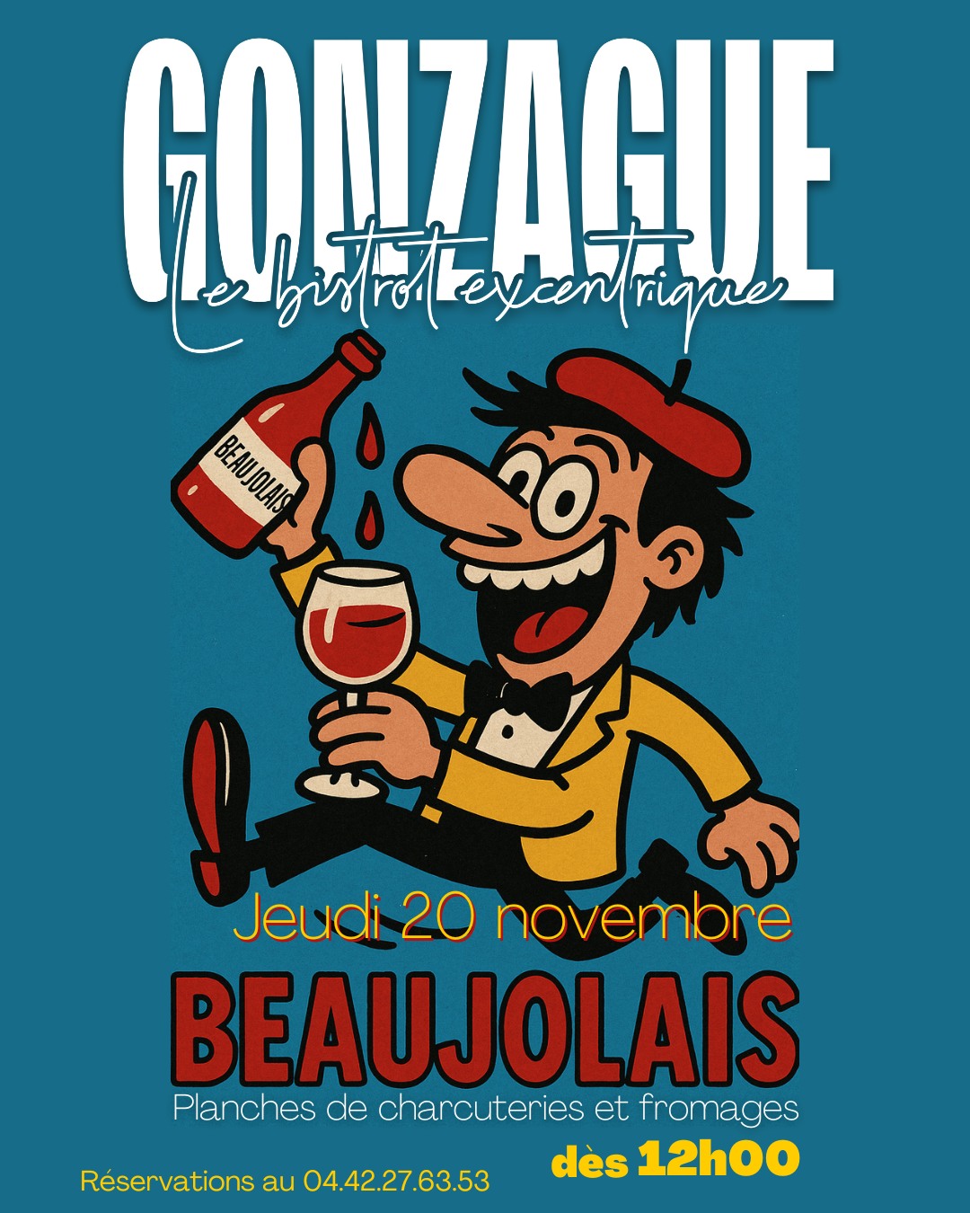 Cartoon man in a red beret pouring red wine from a bottle labeled Beaujolais into a glass, promoting Beaujolais event on Thursday, November 20 with charcuterie and cheese boards starting at noon.